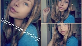 Lätt sommarsminkning! (No Makeup Makeup)