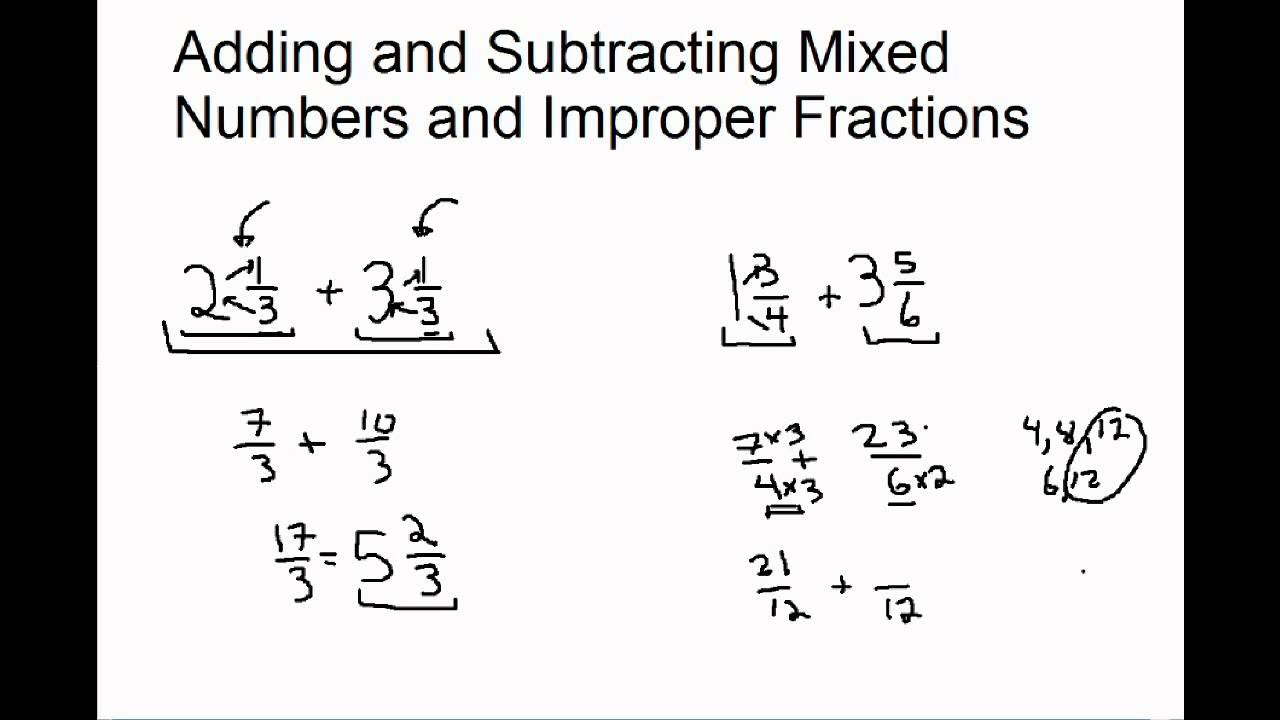 Adding and Subtracting Mixed Numbers and Improper Fractions - YouTube