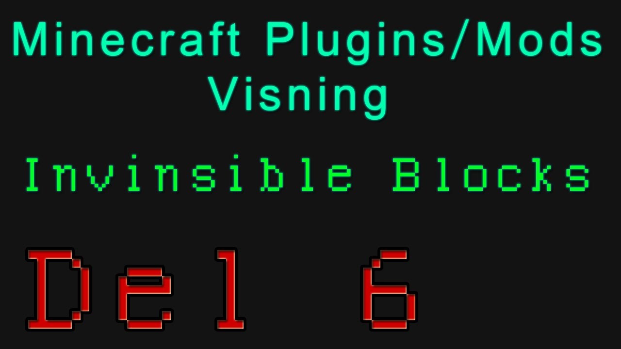 Minecraft Plugins/Mods Visning - Invisible Blocks - del 6 (Svenska ...