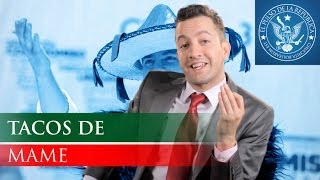 EL PULSO DE LA REPÚBLICA - TACOS DE MAME