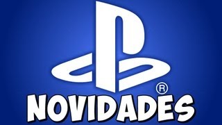 Novidades da SONY - Jogos do PS4 / Novo Vita / Vita TV