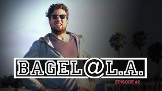 Le Bagel à Los Angeles - Episode 2