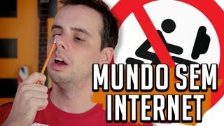 MUNDO SEM INTERNET