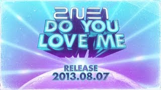 2NE1 - DO YOU LOVE ME M/V Episode#1