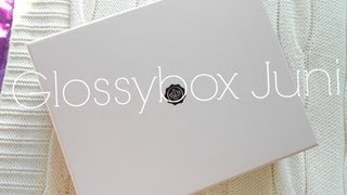 Glossybox Juni