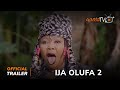 Ija Olufa 2 Yoruba Movie 2024 | Official Trailer | Showing This Friday 1st March On ApataTV+