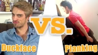 Duckface vs. Planking