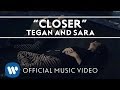 Posisi Tegan & Sara - Closer chart lagu