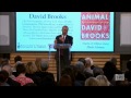 David Brooks On The Social Animal - Youtube