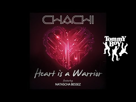 Chachi - Heart is a Warrior ft. Natascha Bessez