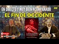 #567  En DIRECTO El fin de Occidente con Francisco Jos? Fern?ndez-Cruz Sequera @ClaveGeopolitica