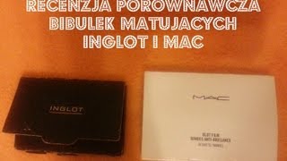 Recenzja porównawcza bibułek matujących INGLOT i MAC