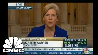 CNBC Squawk Box: Sen. Warren Leads Charge to Break Up Big Banks