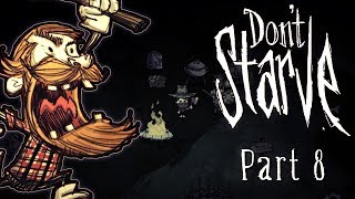 Stressin' (Don't Starve Gameplay | Part 8)