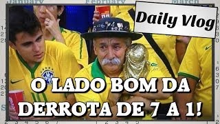 O lado bom de perder de 7 a 1 pra Alemanha!