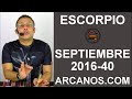 Video Horscopo Semanal ESCORPIO  del 25 Septiembre al 1 Octubre 2016 (Semana 2016-40) (Lectura del Tarot)