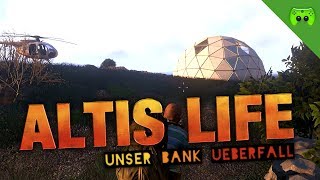 ALTIS LIFE # 39 - Unser Banküberfall «» Let's Play Arma 3 Altis Life | HD