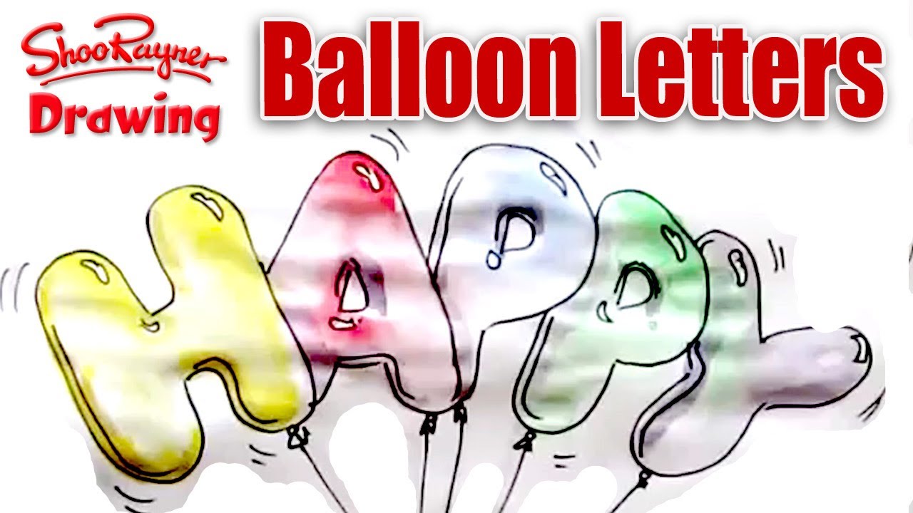 How to draw and paint Balloon Letters YouTube