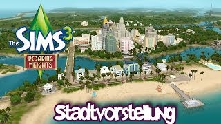 Die Sims 3 - Exklusiv Roaring Heights Stadtvorstellung [Goldversion/Store Stadt]