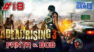 Fanta et Bob dans Dead Rising 3 - Ep.18