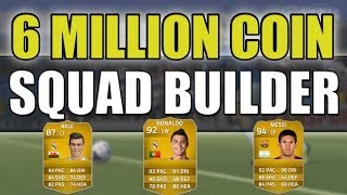 HIGHEST RATED FIFA 14 SQUAD - 6,000,000 COIN SQUAD BUILDER - FIFA 14 ULTIMATE TEAM