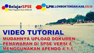 Video Tutorial Mudahnya Upload Dokumen Penawaran di SPSE 4 Menggunakan Apendo 4 1 1
