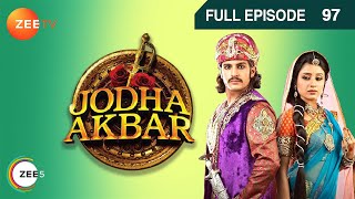 Jodha Akbar Episode 97 - October 30, 2013