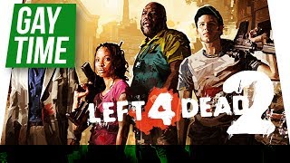 Der Schwarze stirbt immer zuerst! - Gay Time - Left 4 Dead 2