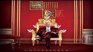 Cosculluela "El Principe" - Santa Cos (RIP TEMPO)