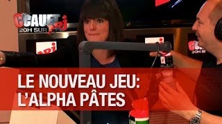 Le nouveau jeu de l'émission - l'alpha pâtes - C'Cauet sur NRJ