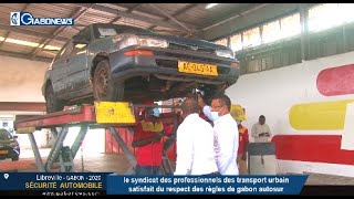 GABON / SÉCURITÉ AUTOMOBILE : SPTU satisfait du respect des règles de Gabon Autosur