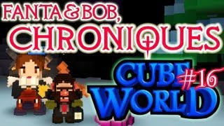 Fanta et Bob, les Chroniques de Cube World - Ep.16