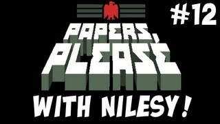 Nilesy plays Papers, Please! The Long Arm of Nilesy!