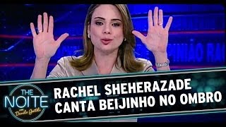 Rachel Sheherazade canta "Beijinho no Ombro"