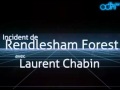 Incident de Rendlesham Forest avec Laurent Chabin