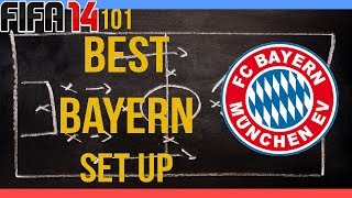 Fifa 14 - 101 - Best Bayern Munich Setup (Team and Formation)