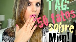 TAG: 50 Fatos Sobre Mim