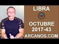 Video Horscopo Semanal LIBRA  del 22 al 28 Octubre 2017 (Semana 2017-43) (Lectura del Tarot)