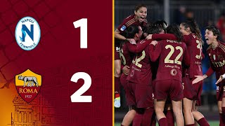 NAPOLI 1-2 ROMA | SERIE A FEMMINILE 2024-25