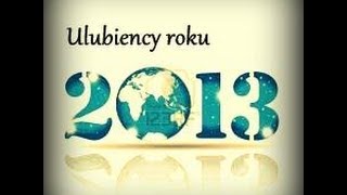 **Ulubieńcy roku 2013** będzie, będzie się działo :D 28 minut z Olimpią