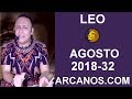 Video Horscopo Semanal LEO  del 5 al 11 Agosto 2018 (Semana 2018-32) (Lectura del Tarot)