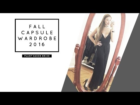 Fall Capsule Wardrobe 2016 + How To Build A Capsule! // Plant Based Bride
