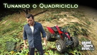 Tunando o Quadriciclo | GTA V [PT-BR]