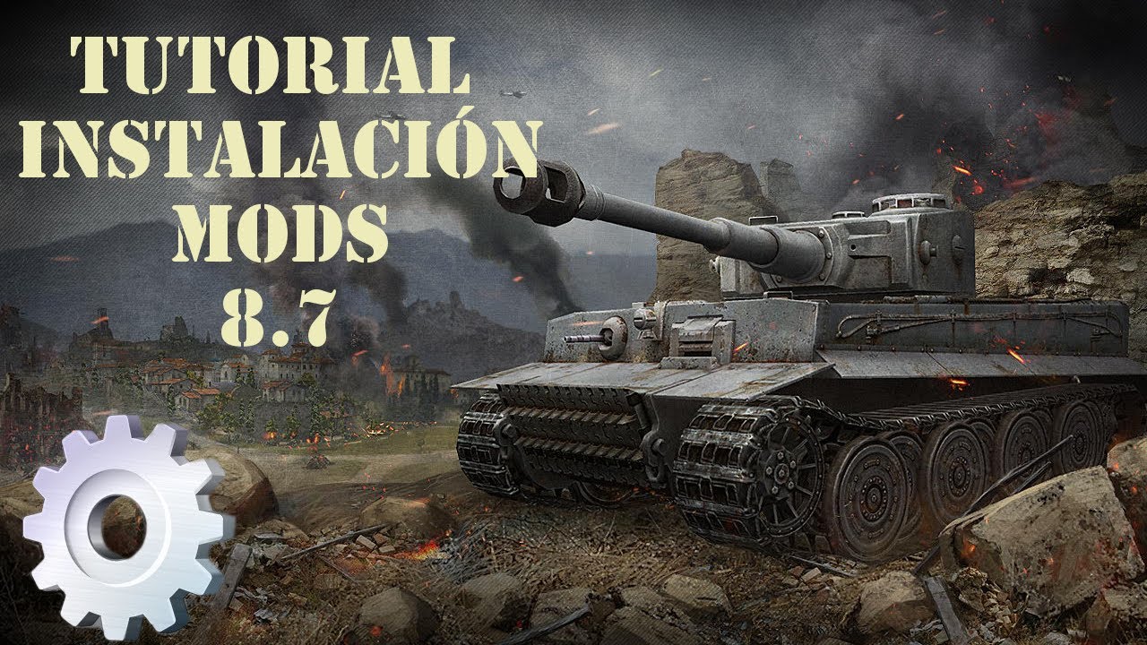 Tutorial Mods 8.7. World of Tanks - YouTube