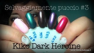 Selvaggiamente puccio #3: KIKO DARK HEROINE