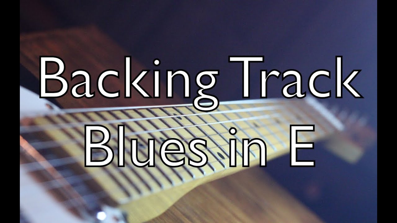 blues backing tracks e