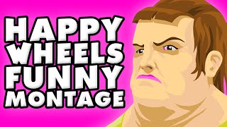 Happy Wheels Funny Montage #3!