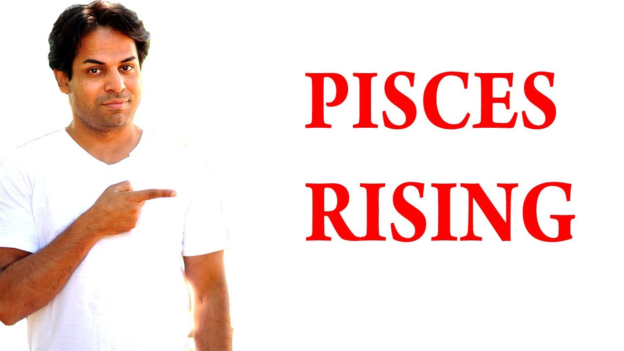 All About Pisces Rising Sign & Pisces Ascendant In Astrology YouTube