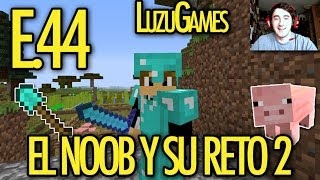 LA ESPERADA ARMADURA!!! - E.44 El Noob y su Reto 2 - [LuzuGames]