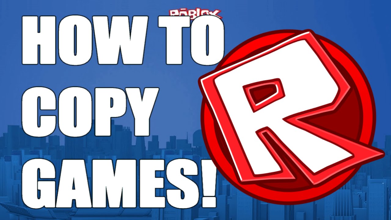 How To Copy Copylocked Games On Roblox
